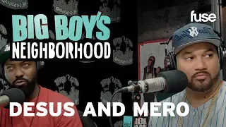 Desus and Mero Talk Breaking Barriers and Staying Grounded | Big Boy x Fuse
