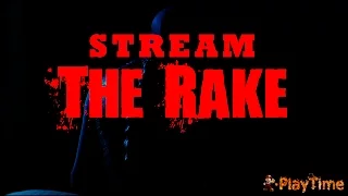 Stream Rake - Охота на монстра 2