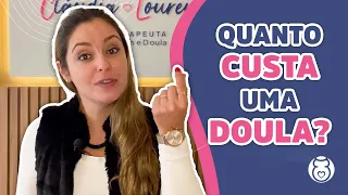 Afinal, quanto custa ter uma DOULA na hora do parto?