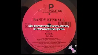 Randy kendall -For Always (tradução)🇧🇷