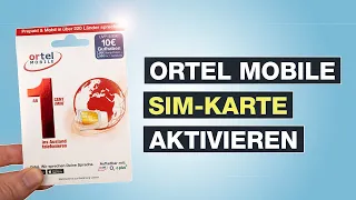 Ortel Mobile SIM Karte aktiveren & registrieren | Tutorial | Deutsch - Testventure