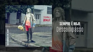 Nenhum de Nós - Sempre é Hoje - 02 Descompasso