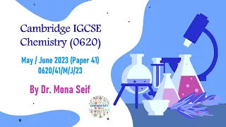 IGCSE CHEMISTRY SOLVED past paper 0620/41/M/J/23 - May / June 2023 Paper 41