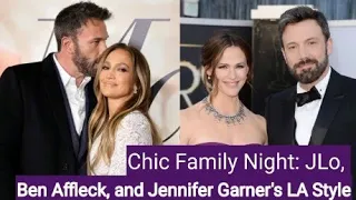 Jennifer Lopez, Ben Affleck, and Jennifer Garner: A Stylish Family Night Out in LA