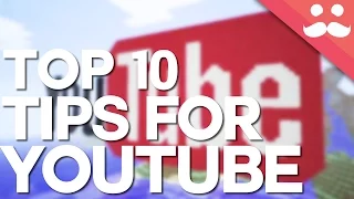 10 Top Tips For Minecraft YouTubers!