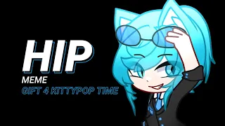 🕶️HIP am💙/// gift 4 Kittypop Time‼️