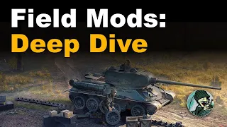 Field Modifications: Deep Dive || World of Tanks