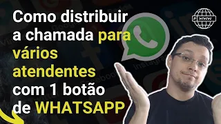 📞 Como distribuir atendimento para várias pessoas com 1 botão no WHATSAPP