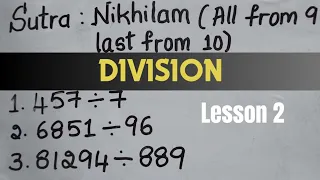 Vedic Maths | Division Lesson 2 | Sutra: Nikhilam (All from 9 last from 10)