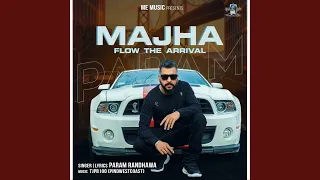 Majha Flow The Arrival