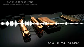 Chic -  Le Freak (no guitar)