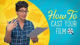 How To Cast Your Film