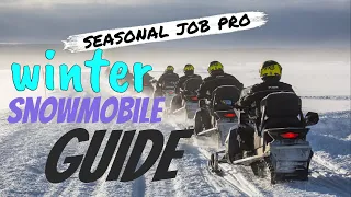 Is this the coolest winter seasonal job? [Snowmobile Guide]