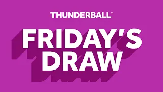 The National Lottery Thunderball draw results from Friday 07 June 2024