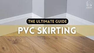 The Ultimate Guide To PVC Skirting