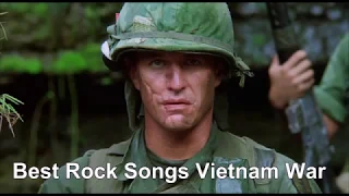 Best Rock Songs Vietnam War Music Best Rock music Of All Time 60s and 70s