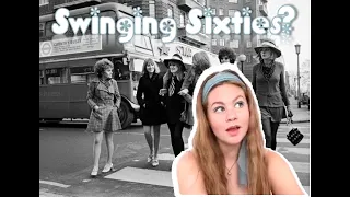 Were the Sixties Swinging?- Making Up History