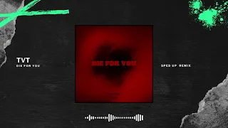 Die For You (Sped up Remix) - Tasty Viral Trend (Official Videoclip)