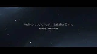 Veljko Jovic feat. Natalie Dime - Nothing Lasts Forever (Original Mix) [I AM DIFFERENT]