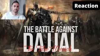 The Battle Against Dajjal (The False Messiah) | Reaction