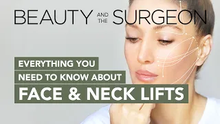 Everything you need to know about Face and Neck Lifts - Beauty and the Surgeon Episode 134