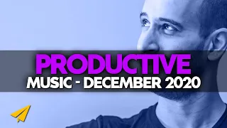 Productive Music Playlist | 2 Hours Mix | December 2020 | #EntVibes