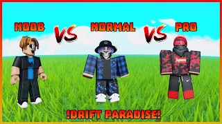 Noob V normal V pro Drifter| Drift Paradise | ROBLOX