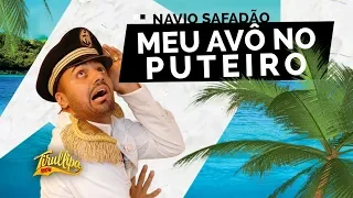 MEU AVÔ NO PUTEIRO / Tirullipa Show