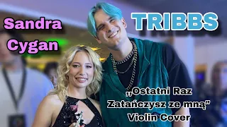 TRIBBS - ostatni raz zatańczysz ze mną ft. Kubańczyk violin Cover by Sandra Cygan / PGE narodowy