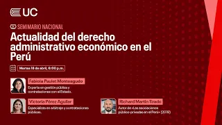 Seminario nacional: Actualidad del derecho administrativo económico en el Perú