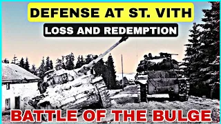 The Crucial Stand: How the US Defense at St. Vith Turned the Tide in the Battle of the Bulge