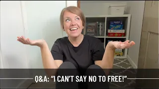 Q+A: “I can’t say no to free” & getting kids to help (Podcast Ep. 26)