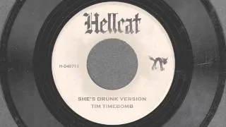 She's Drunk Version - Tim Timebomb and Friends