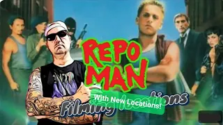 Repo Man Filming Locations  - Now With More Locations