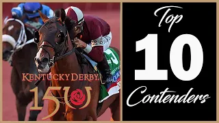 TOP 10 CONTENDERS FOR THE 150th KENTUCKY DERBY AT CHURCHILL DOWNS | MAY 4, 2024