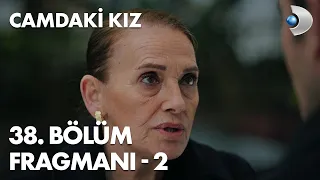 Camdaki Kız 38. Bölüm Fragmanı - 2