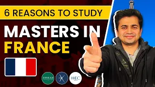 6 Reasons to Study Masters in France and 2 Not to!