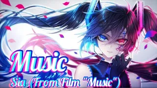 Nightcore - Music [Sia: From Film "Music"] (Best Version)