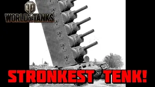World of Tanks - STRONKEST TENK!