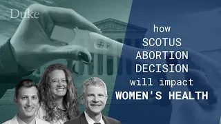 How SCOTUS abortion decision will impact women’s health - Media Briefing