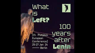 Lenin's Marxist Critique of Marxism (25/01/24 teach-in)