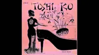 Toshiko Akiyoshi. Toshiko's Piano.