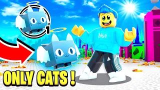 Using ONLY CATS To Beat Pet Simulator X!