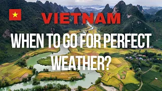The BEST TIME to Visit Vietnam: A Seasonal Guide