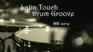Latin Touch Drum Groove -  86 bpm