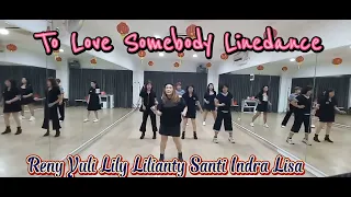 To Love Somebody Linedance/High Beginner/Choreo Raymond Sarlemijn& Michael Barr/Demo by Lily LD