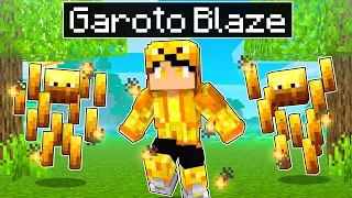 JOGANDO como um GAROTO BLAZE no Minecraft