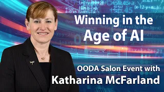 Katharina McFarland on Winning in the Age of Artificial Intelligence