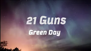 Green Day - 21 Guns Lyrics