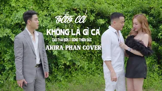 TẤT CẢ HOẶC KHÔNG LÀ GÌ CẢ - CAO THÁI SƠN x ĐÔNG THIÊN ĐỨC | AKIRA PHAN COVER